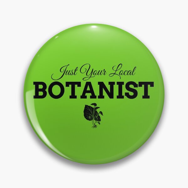 Item preview, Local Botanist designed and sold by Specialized Job Merchandise.