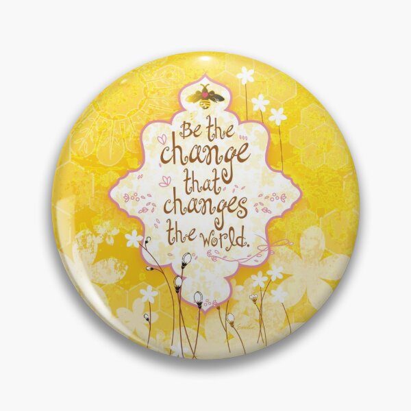 Item preview, Honey, Be The Change designed and sold by EveliaDesigns.