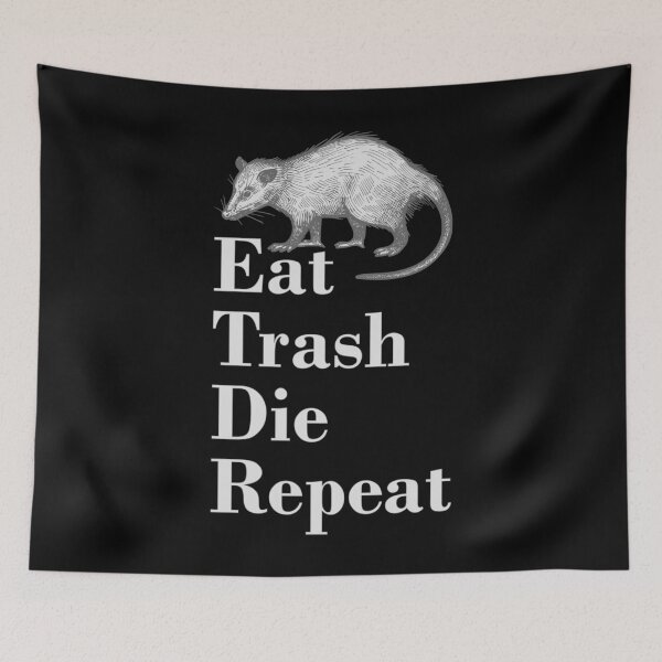 Item preview, Eat. Trash. Die. Repeat. (on black) designed and sold by Groenendijk.