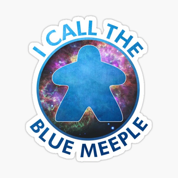 Item preview, I Call the Blue Meeple designed and sold by GorsskyVlogs.