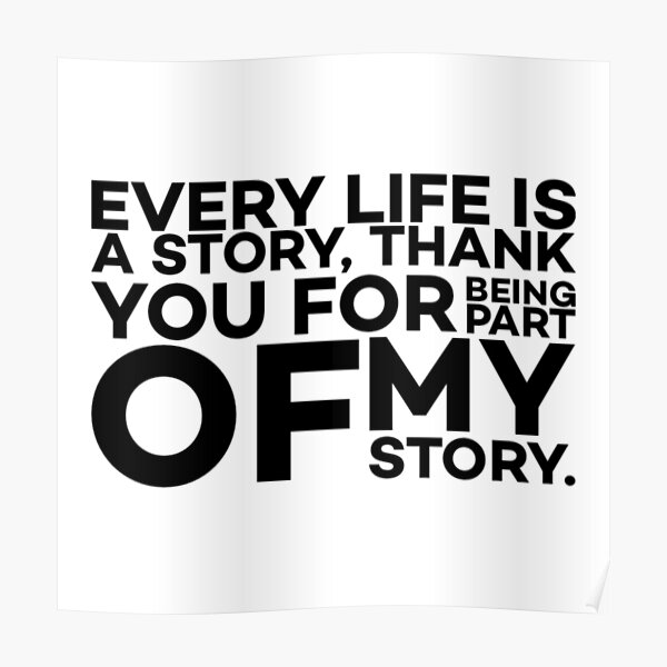 every-life-is-a-story-poster-for-sale-by-kaif78620-redbubble