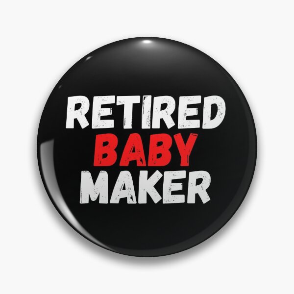 Item preview,  Vasectomy gift, Retired Baby Maker designed and sold by ds-4.