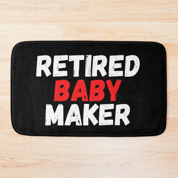 Item preview,  Vasectomy gift, Retired Baby Maker designed and sold by ds-4.
