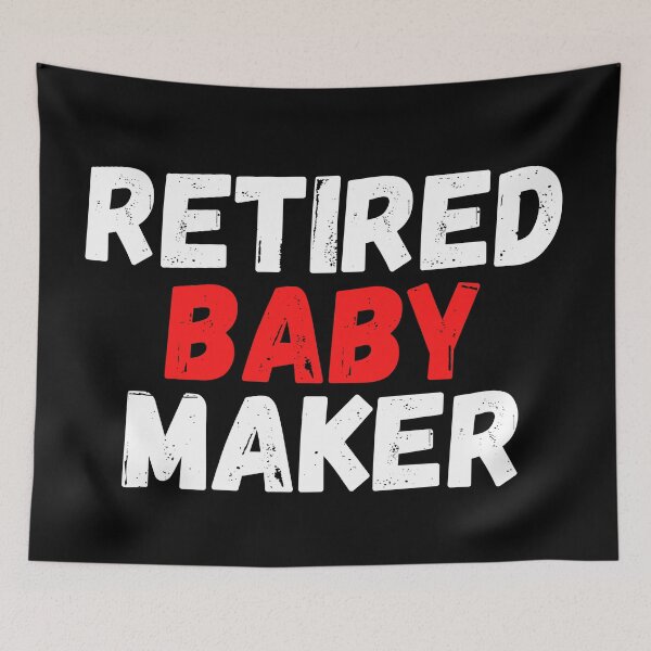 Item preview,  Vasectomy gift, Retired Baby Maker designed and sold by ds-4.