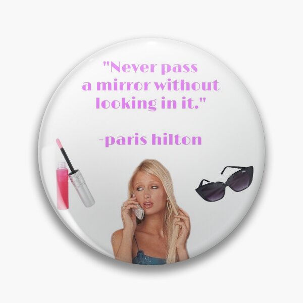 Item preview, never pass a mirror without looking in it, Paris Hilton  designed and sold by -pp-designs.