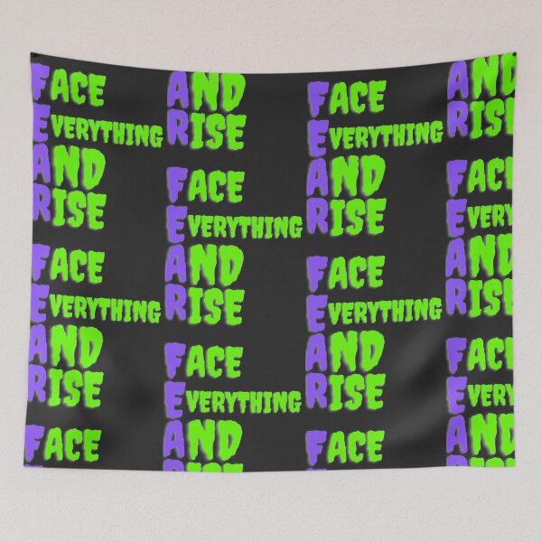 Item preview, Fear slogan - Face Everything and Rise designed and sold by Twinkleb17.