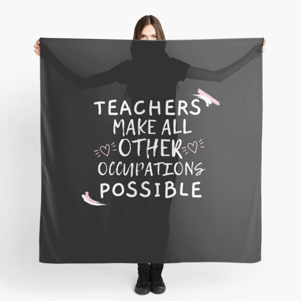 Item preview, Teachers Make All Other Occupations Possible designed and sold by Ava Rozalinda.