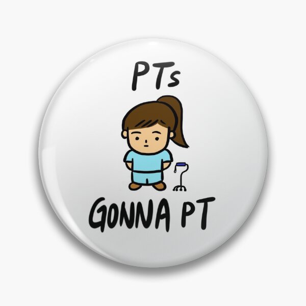 Item preview, PTs Gonna PT (Physiotherapists) designed and sold by bonniemamadraws.