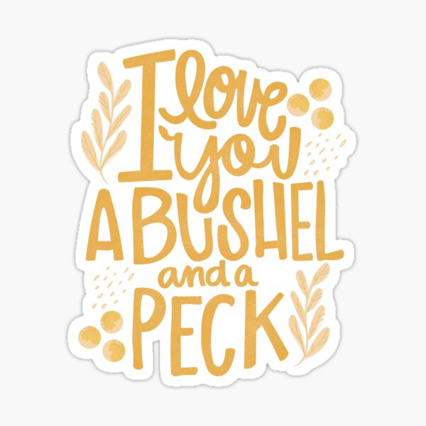 Item preview, I Love You, A Bushel and A Peck designed and sold by caitlinjjordan.