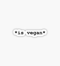 * ist vegan * Sticker