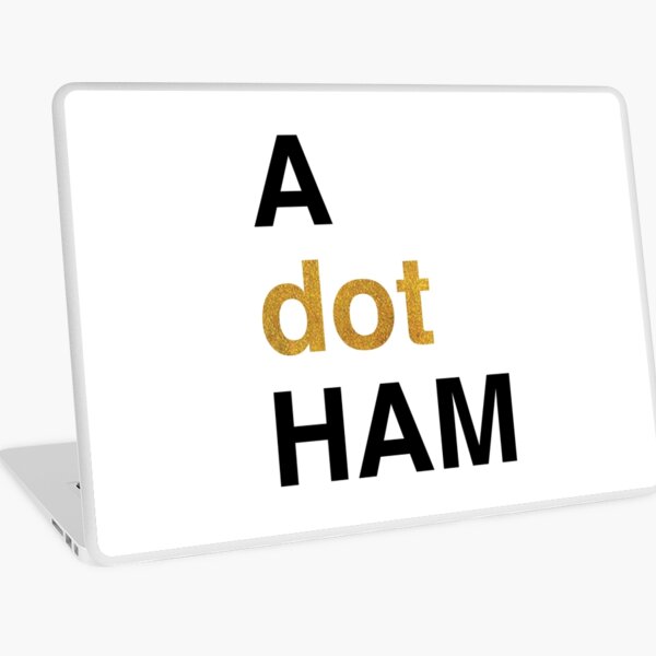 A dot Ham Laptop Skin