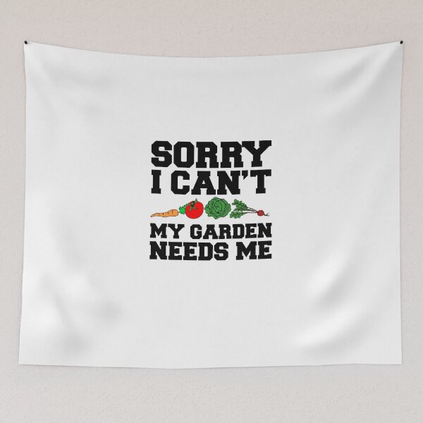 Item preview, Sorry I Can't Garden Needs Me designed and sold by jaycartoonist.