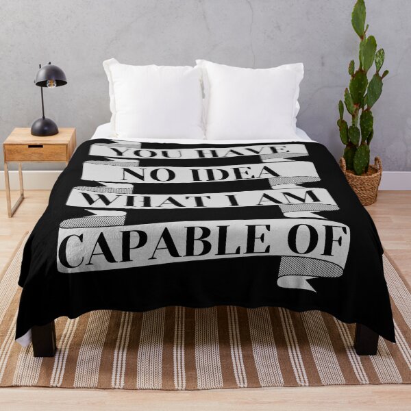 Item preview, You have no idea what I am capable of designed and sold by HappinessWorld.