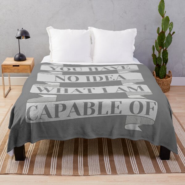 Item preview, You have no idea what I am capable of designed and sold by HappinessWorld.