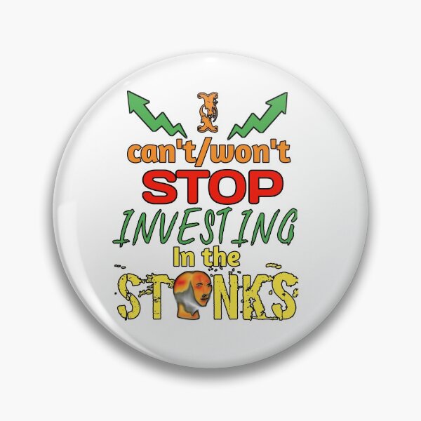 Item preview, Stonks, I cant stop investing in the stonks, I wont stop investing in the stocks, stonks lovers,, V2- designed and sold by Chakilogy.