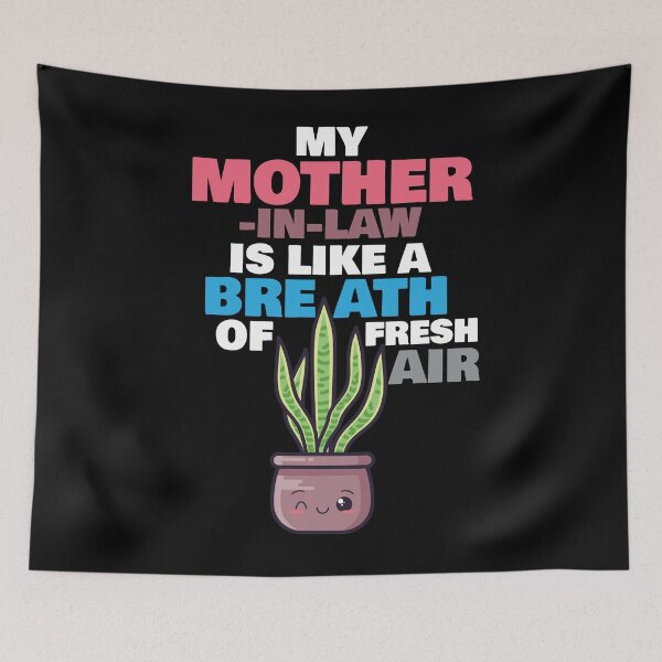 Item preview, My Mother-in-Law Is Like a Breath of Fresh Air designed and sold by DesignByJK.