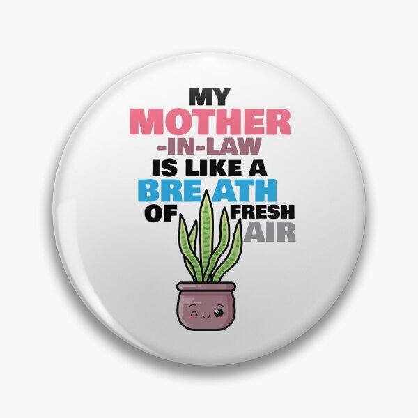 Item preview, My Mother-in-Law Is Like a Breath of Fresh Air designed and sold by DesignByJK.