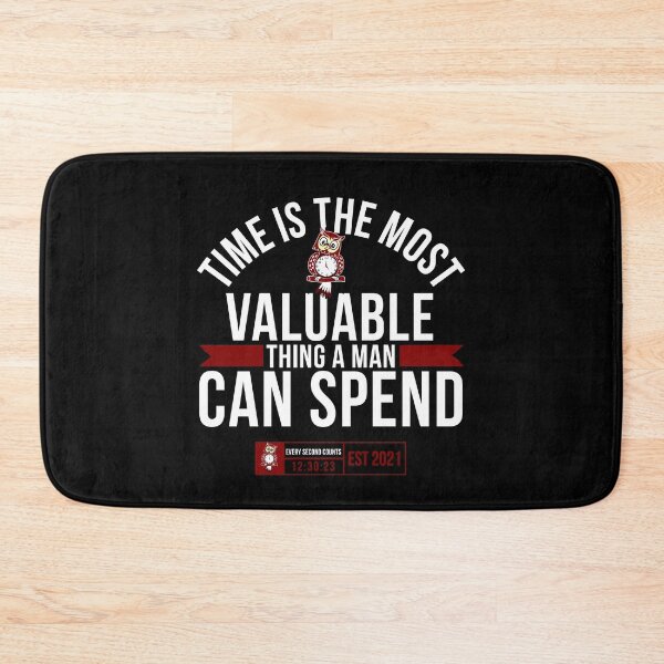 Item preview, Time Is The Most Valuable Thing A Man Can Spend.. designed and sold by tw2us.