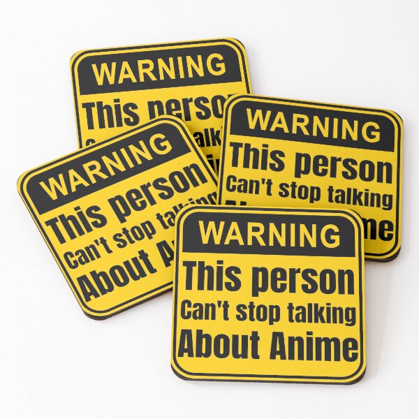 Item preview, This Person Can't Stop Talking About Anime Anime Warning Signs designed and sold by Johan Liebert.