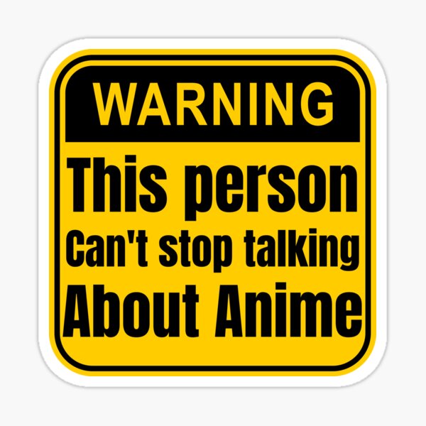 Anime warning stickers, Otaku stickers, anime fan labels. anime car safety  stickers, anime aesthetic