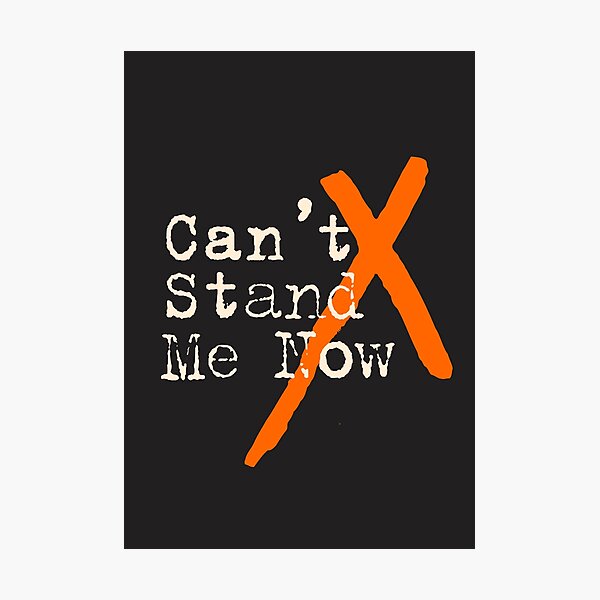 Item preview, Can't Stand Me Now designed and sold by denisn.