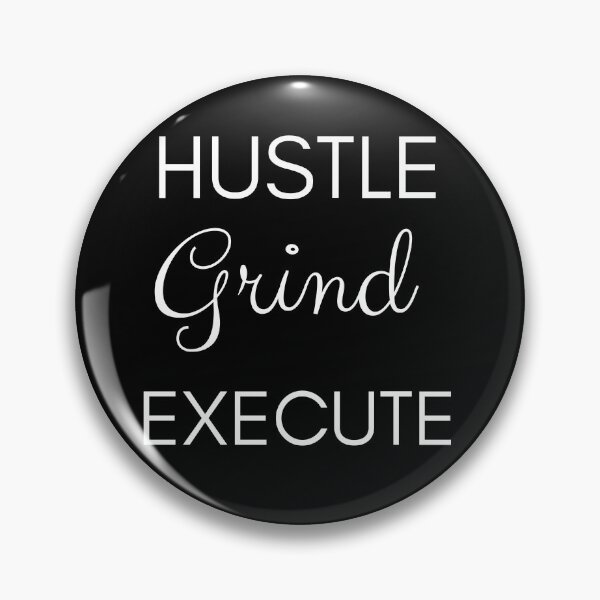 Item preview, Hustle Grind Execute designed and sold by Oreo2020 Creations.