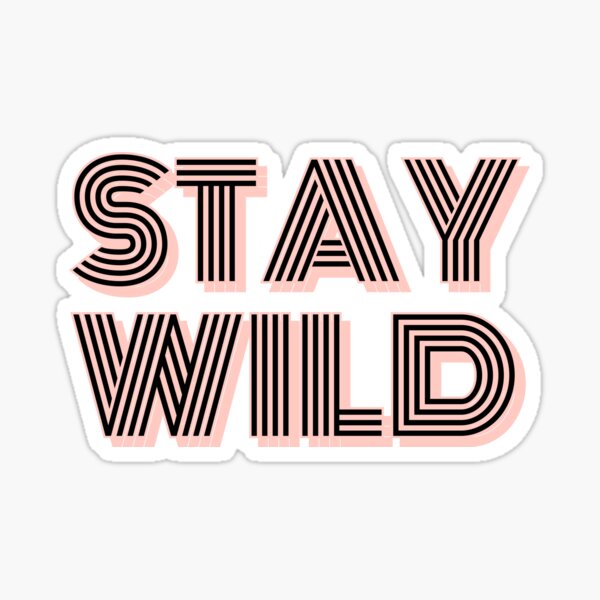 Ben Azelart Stay Wild Sticker