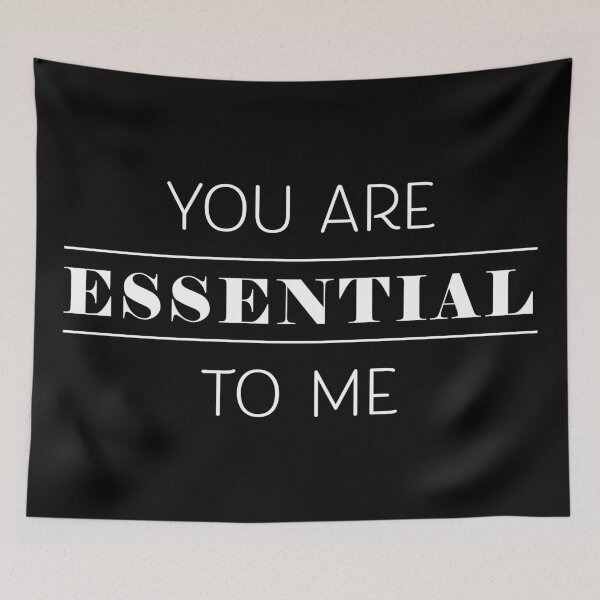 Item preview, You are essential to me designed and sold by sarahlowedesign.