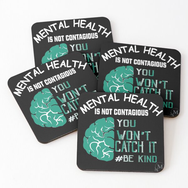 Item preview, Mental Health Is Not Contagious, You Won’t Catch It.  designed and sold by Motivational-m.