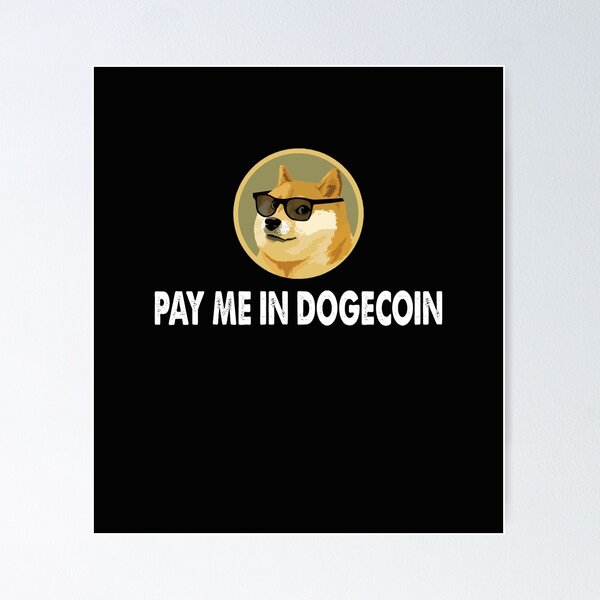 Item preview, PAY ME IN DOGECOIN designed and sold by ayyoubdz.