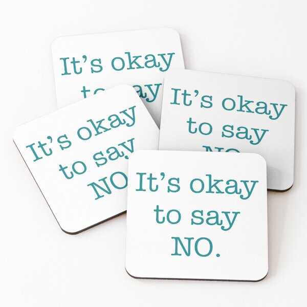Item preview, It’s Okay To Say NO. designed and sold by hallishasteen.