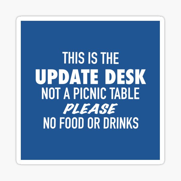 Artikel-Vorschau von Dies ist der Update Desk kein Picknicktisch, designt und verkauft von awthanksbuddy.