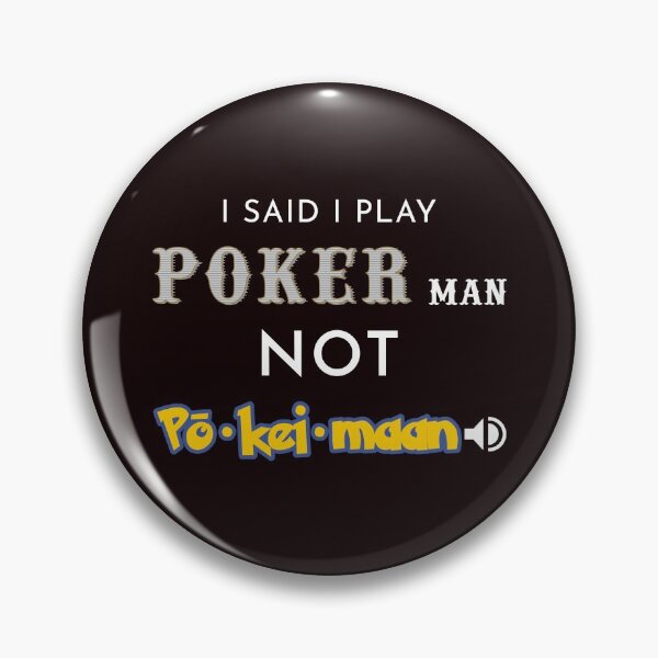 Item preview, I said I play Poker man designed and sold by PokerDay.