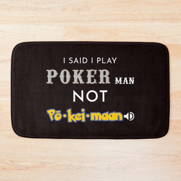 Item preview, I said I play Poker man designed and sold by PokerDay.
