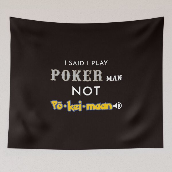 Item preview, I said I play Poker man designed and sold by PokerDay.
