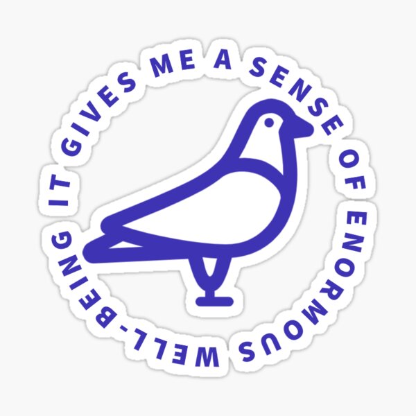 I feed the pigeons... Sticker