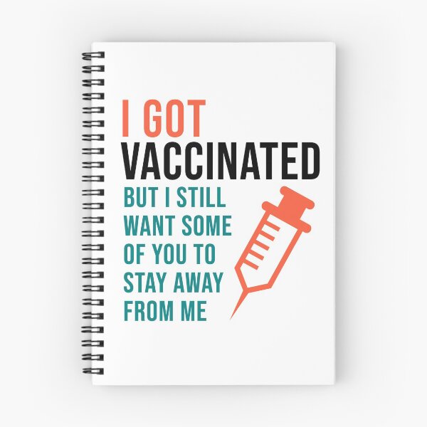 Item preview, I Got Vaccinated But I Still Want Some Of You To Stay Away From Me designed and sold by StudioTina.