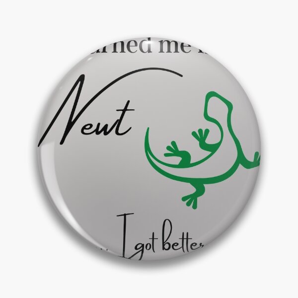 Item preview, She turned me into a newt - I got better. designed and sold by shane62.