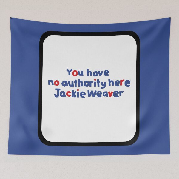 Item preview, You Have No Authority Here Jackie Weaver Memes designed and sold by ellenhenry.