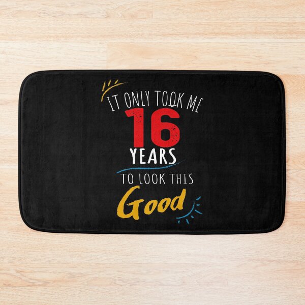 Item preview, It Only Took me 16 Years to Look This Good designed and sold by orangeblue21.