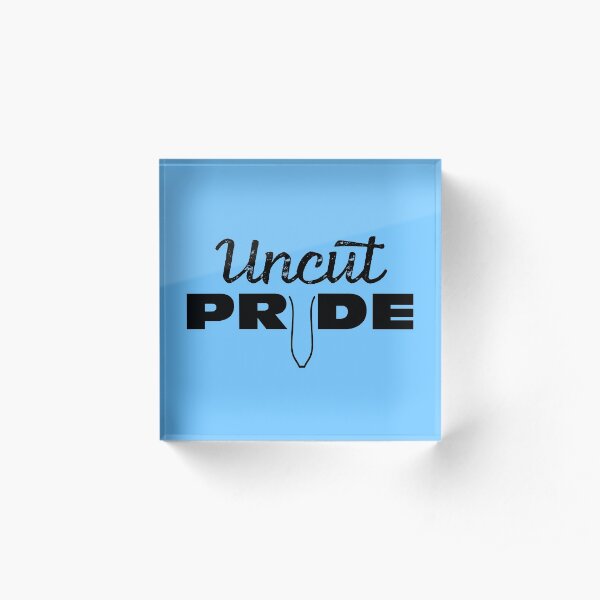 Uncut Pride Acrylic Block