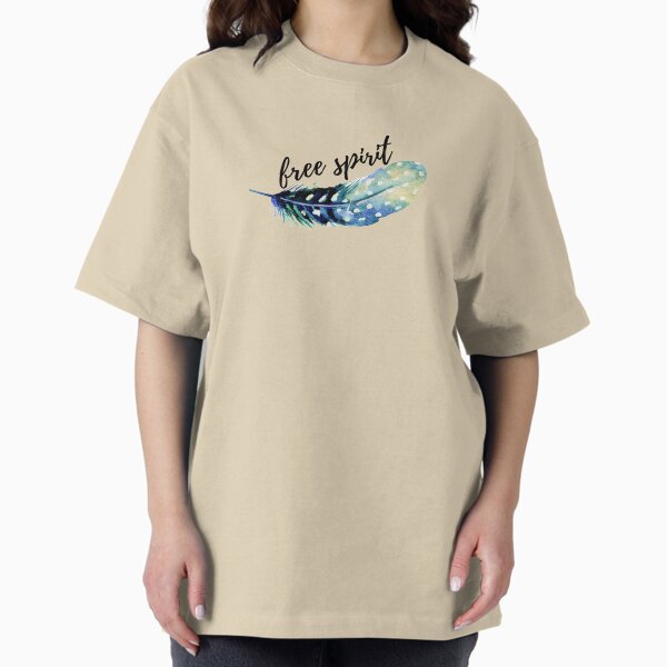 Free Spirit with feather Oversized T-Shirt