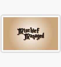 Mischief Managed Sticker