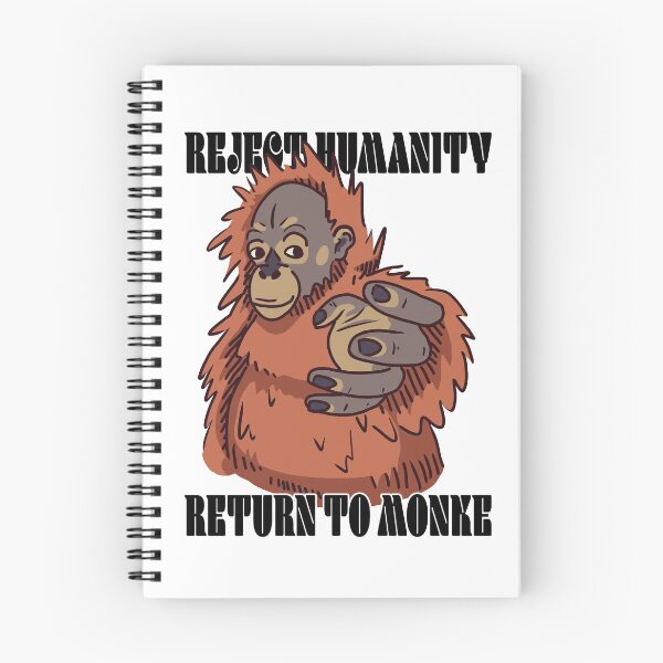 Item preview, Reject Humanity, Return to Monke designed and sold by WeFourCrows.