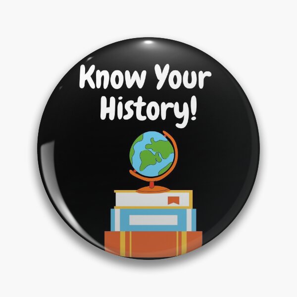 Item preview, Know Your History! designed and sold by PhoeniXDreamer.