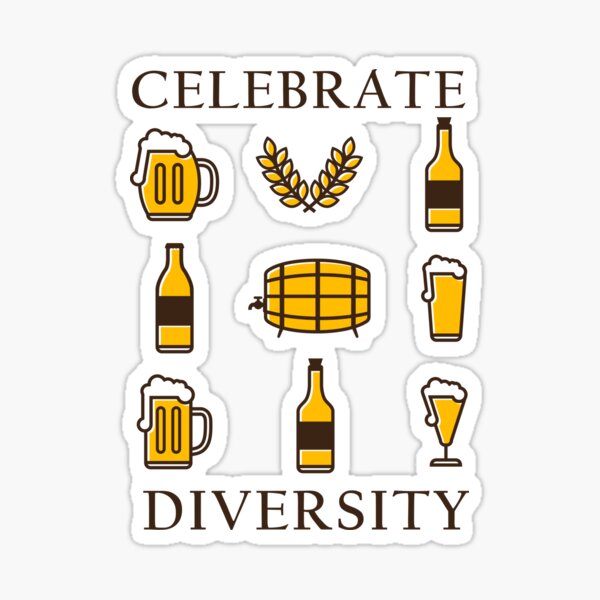 Celebrate Diversity Craft Beer Gifts Drinking Beer Brewery - Celebrate  Diversity Beer - Sticker