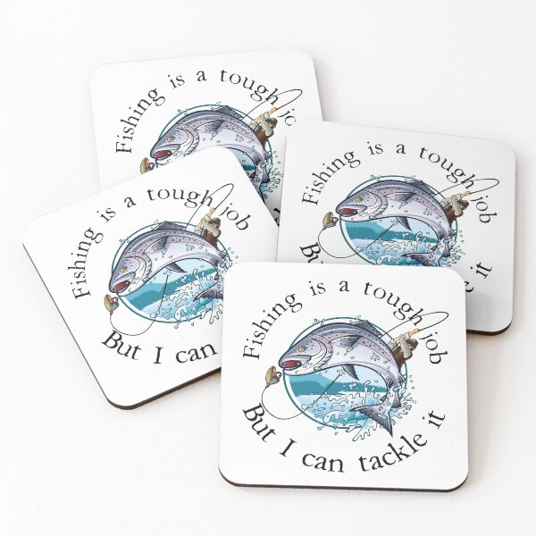 Item preview, Fishing Is A Tough Job, But I Can Tackle It, Punny Sport Fisherman Career Humor designed and sold by RKA-Products.