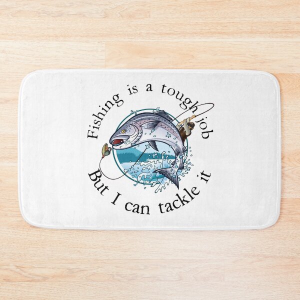 Item preview, Fishing Is A Tough Job, But I Can Tackle It, Punny Sport Fisherman Career Humor designed and sold by RKA-Products.