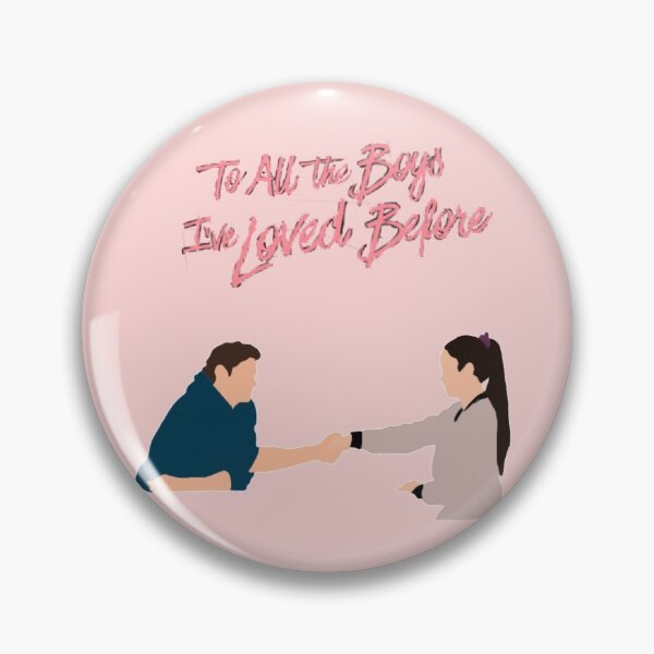 to all the boys i've loved before Pin
