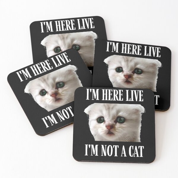 Item preview, I'm Here Live I'm Not A Cat designed and sold by IntegrityDesign.
